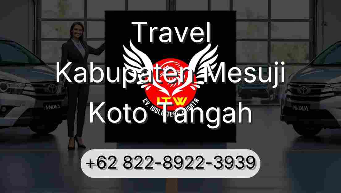 Travel Kabupaten Mesuji Koto Tangah