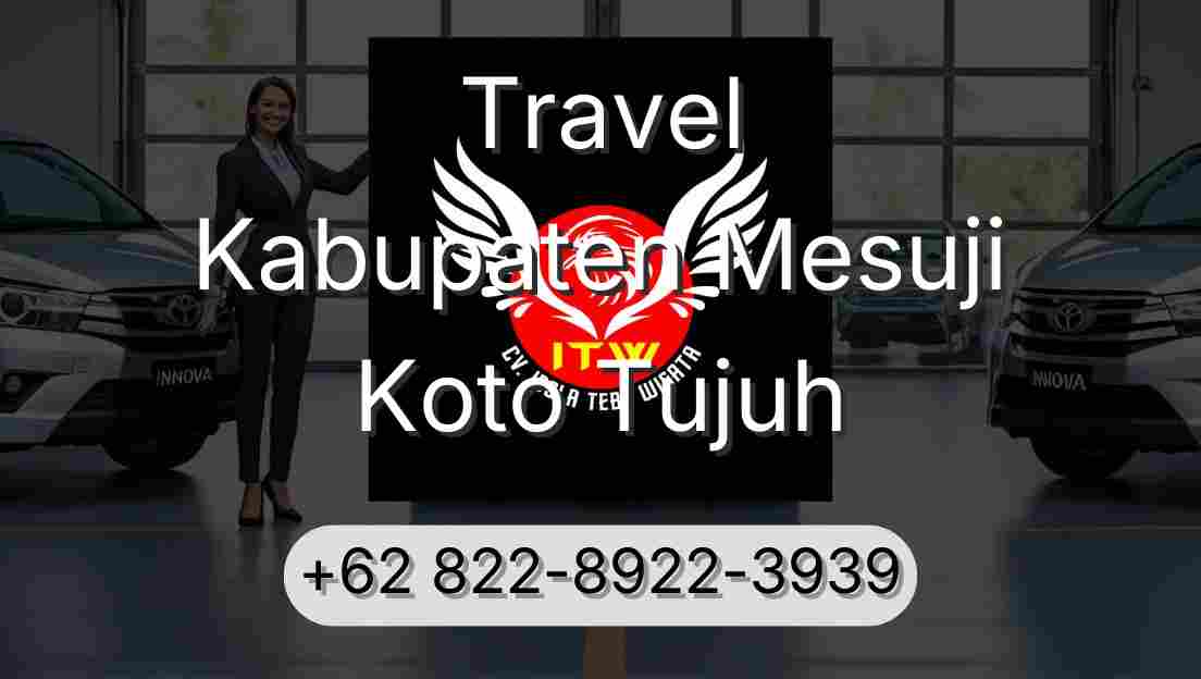 Travel Kabupaten Mesuji Koto Tujuh
