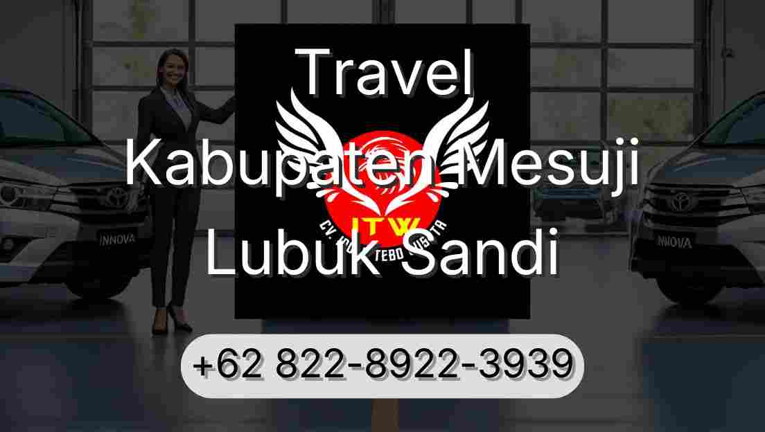 Travel Kabupaten Mesuji Lubuk Sandi