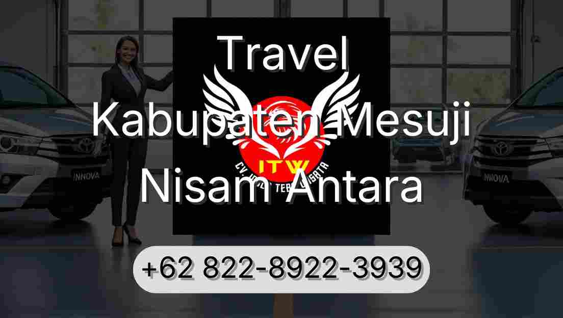 Travel Kabupaten Mesuji Nisam Antara
