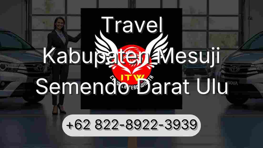 Travel Kabupaten Mesuji Semendo Darat Ulu