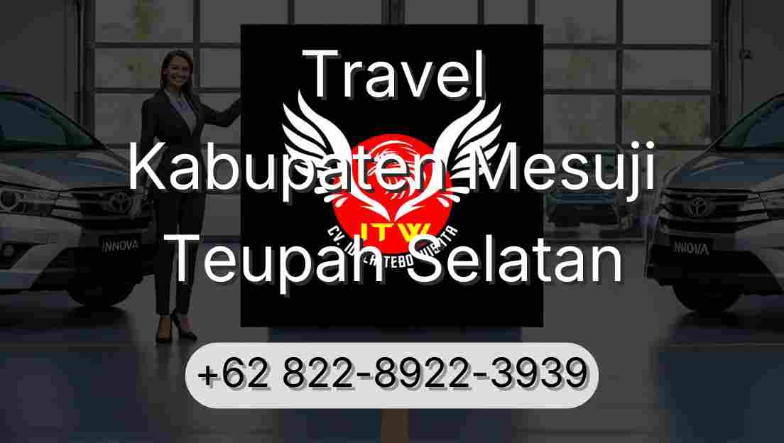 Travel Kabupaten Mesuji Teupah Selatan