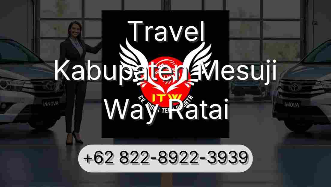 Travel Kabupaten Mesuji Way Ratai