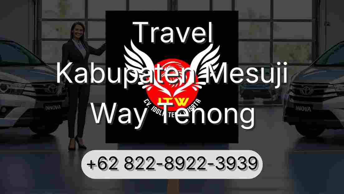 Travel Kabupaten Mesuji Way Tenong