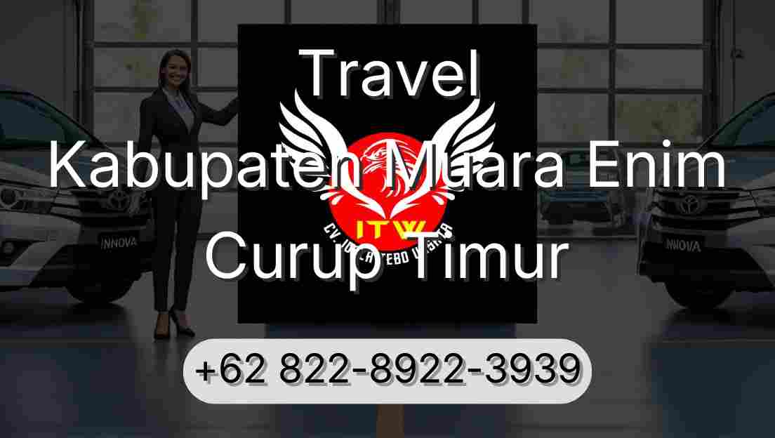 Travel Kabupaten Muara Enim Curup Timur