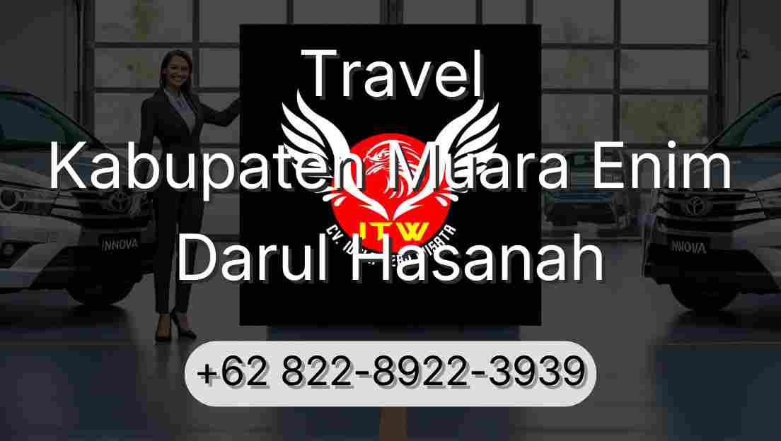 Travel Kabupaten Muara Enim Darul Hasanah