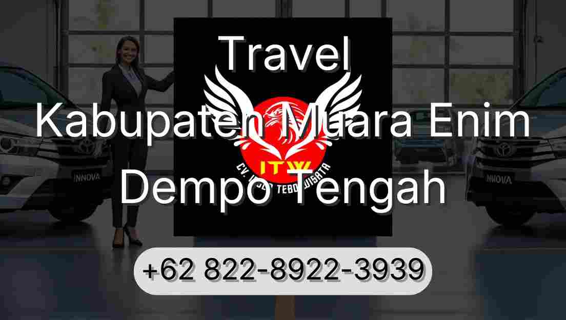 Travel Kabupaten Muara Enim Dempo Tengah
