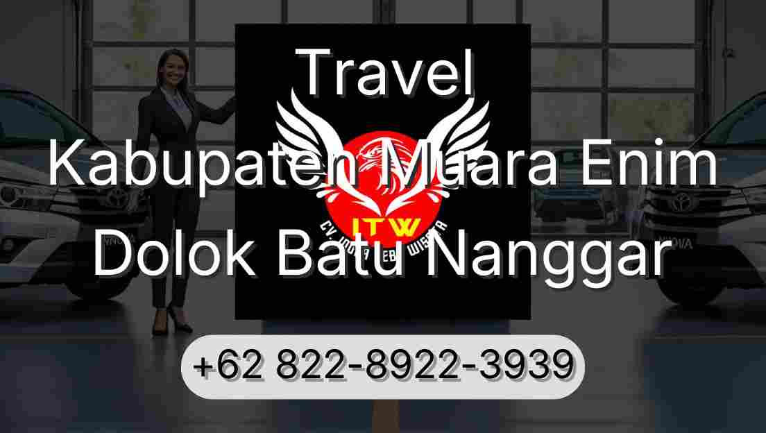 Travel Kabupaten Muara Enim Dolok Batu Nanggar
