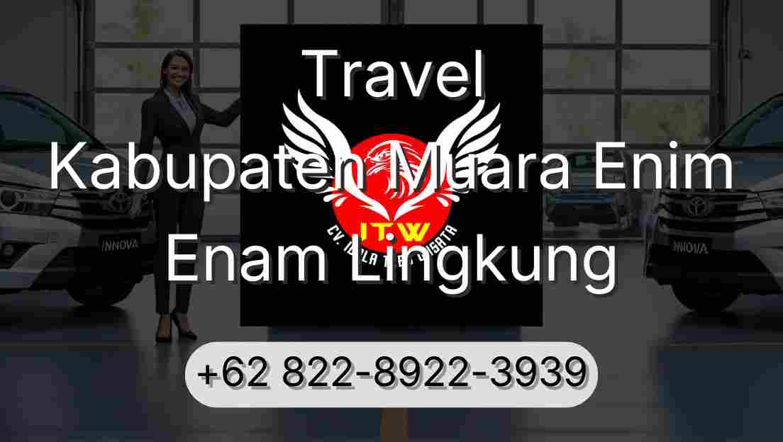 Travel Kabupaten Muara Enim Enam Lingkung