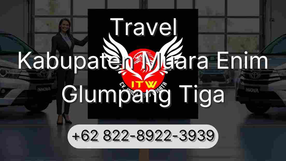 Travel Kabupaten Muara Enim Glumpang Tiga