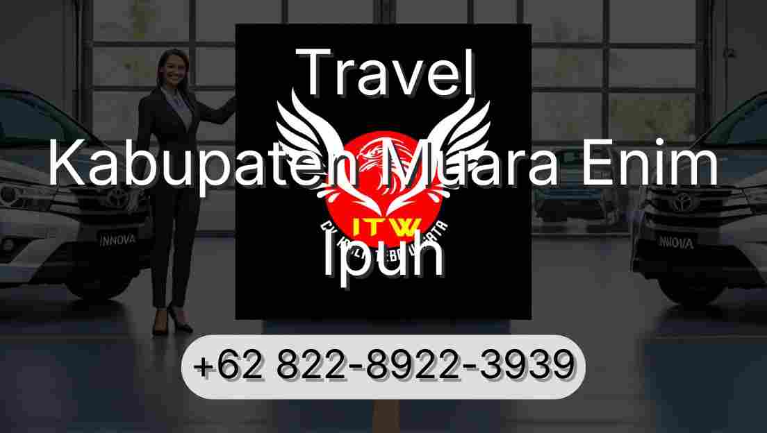 Travel Kabupaten Muara Enim Ipuh