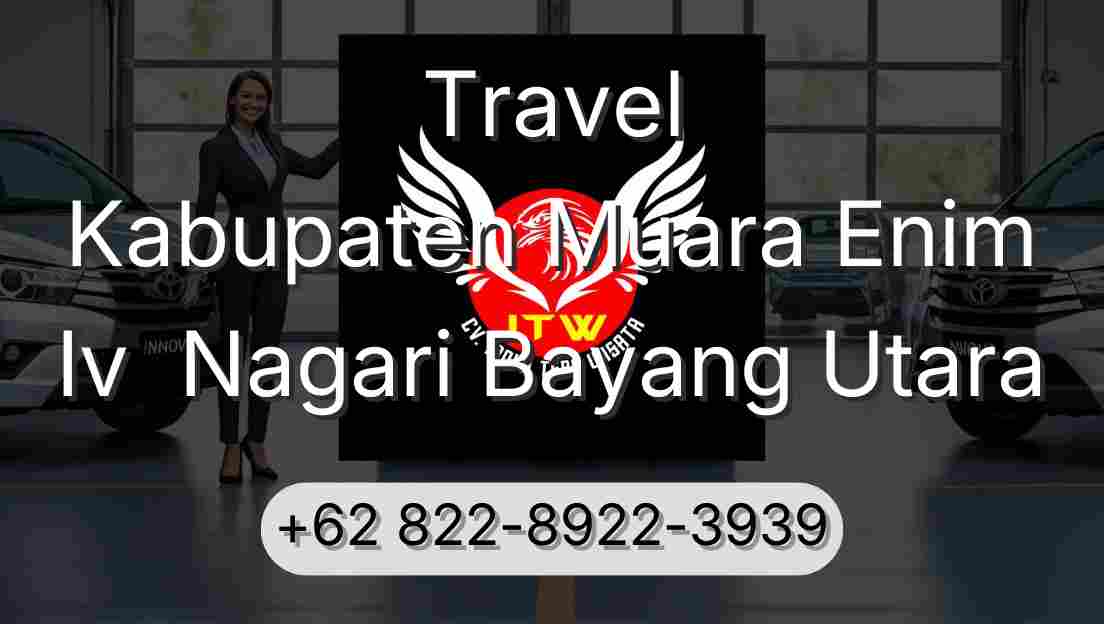 Travel Kabupaten Muara Enim Iv  Nagari Bayang Utara