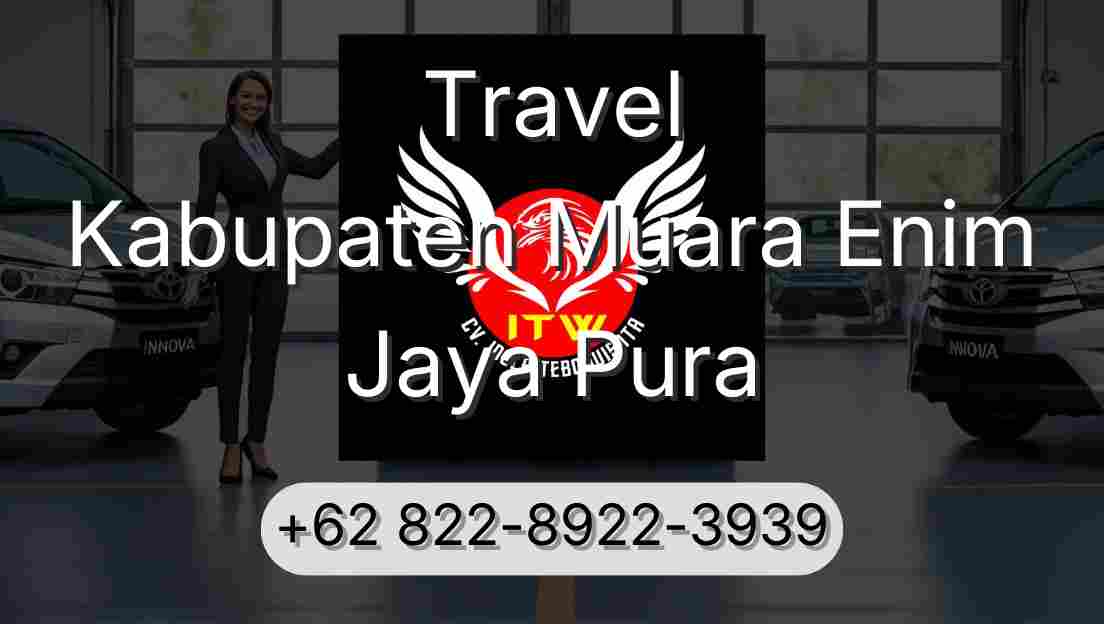 Travel Kabupaten Muara Enim Jaya Pura