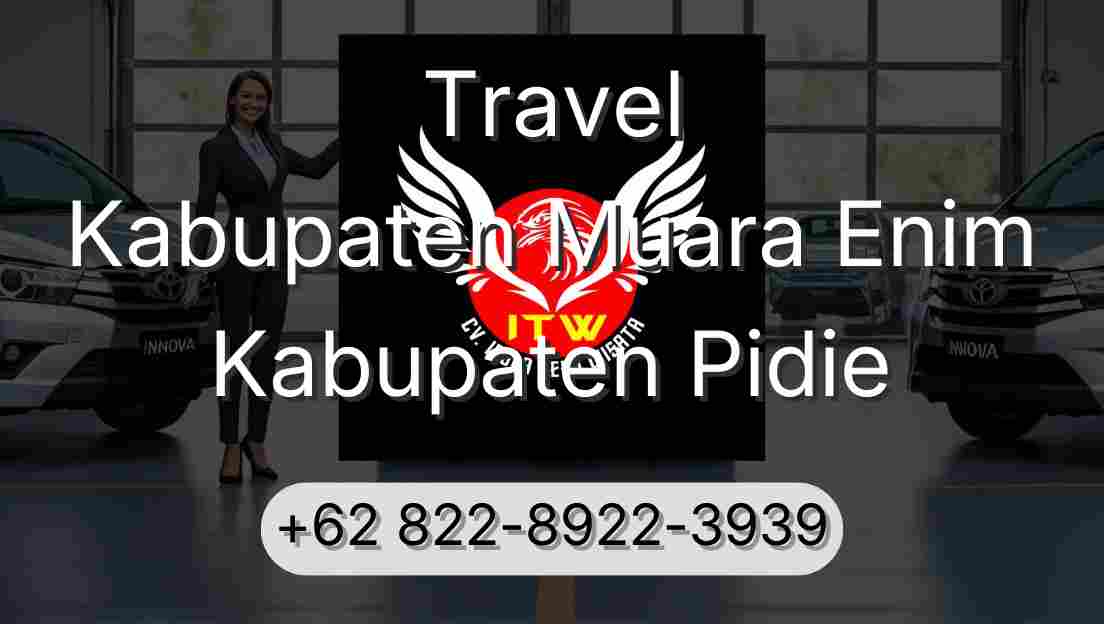 Travel Kabupaten Muara Enim Kabupaten Pidie