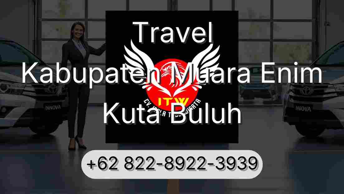 Travel Kabupaten Muara Enim Kuta Buluh