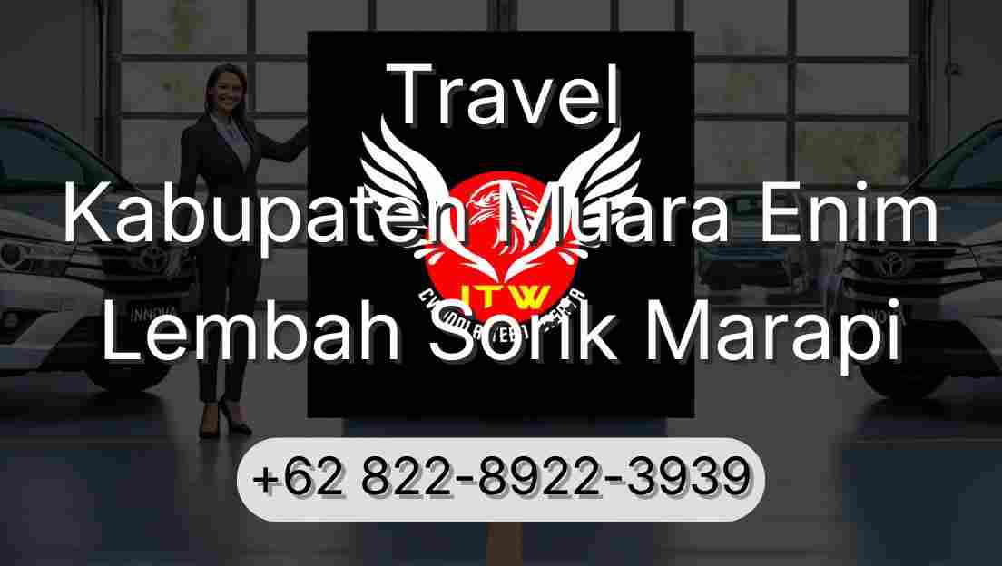 Travel Kabupaten Muara Enim Lembah Sorik Marapi