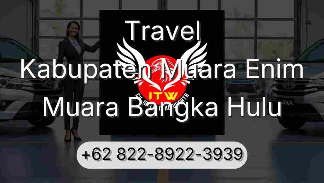 Travel Kabupaten Muara Enim Muara Bangka Hulu