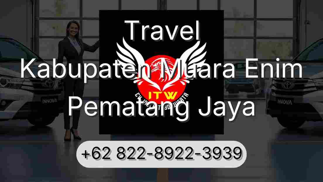 Travel Kabupaten Muara Enim Pematang Jaya