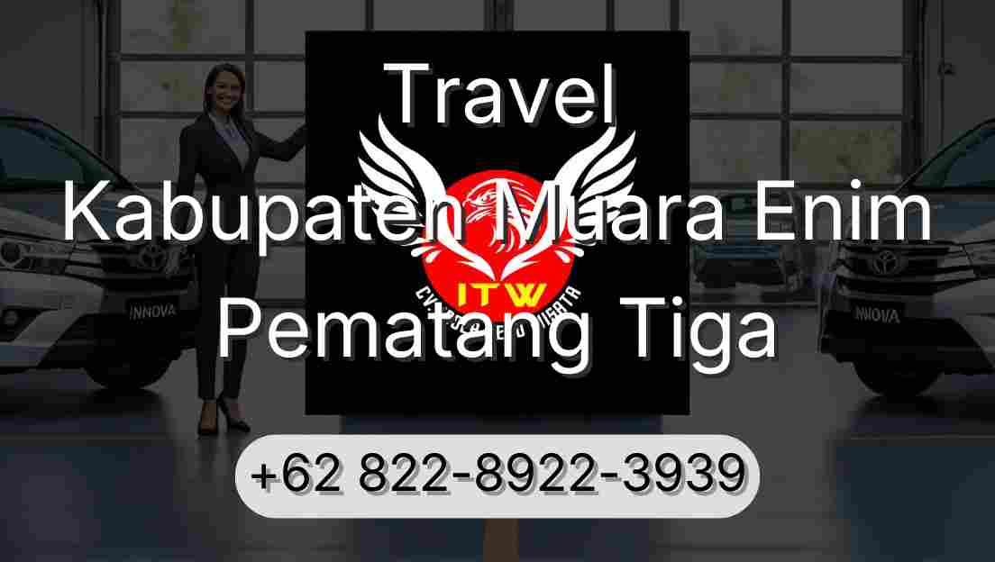Travel Kabupaten Muara Enim Pematang Tiga