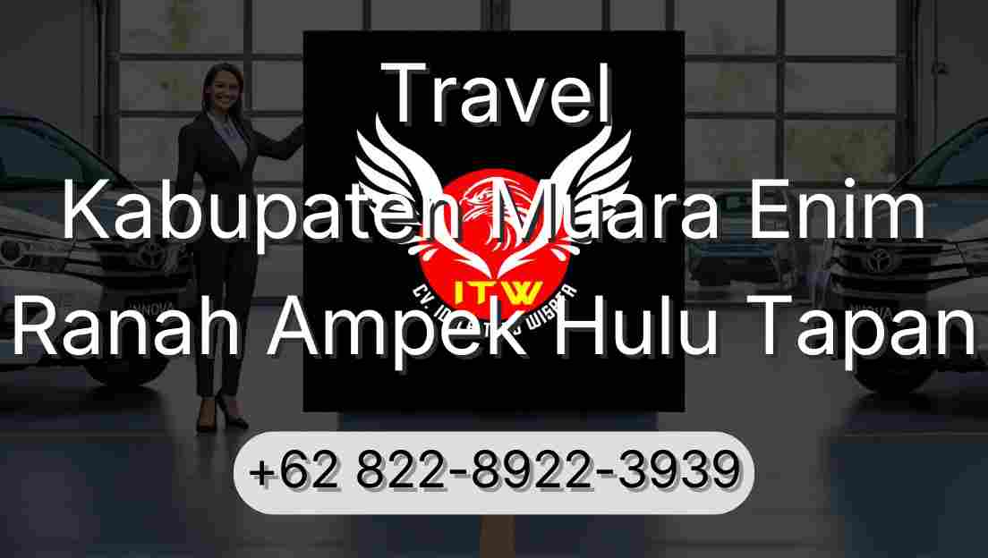 Travel Kabupaten Muara Enim Ranah Ampek Hulu Tapan