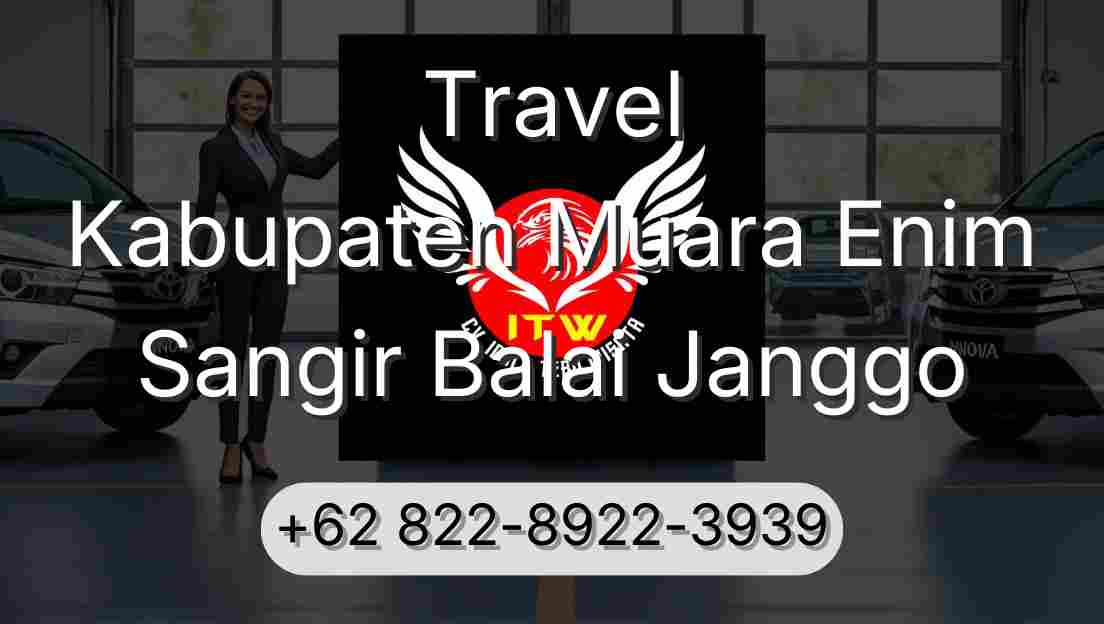 Travel Kabupaten Muara Enim Sangir Balai Janggo