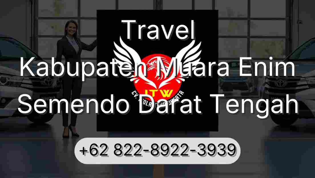 Travel Kabupaten Muara Enim Semendo Darat Tengah