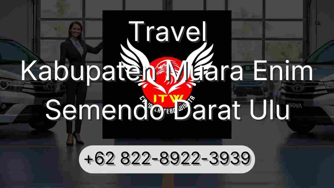 Travel Kabupaten Muara Enim Semendo Darat Ulu