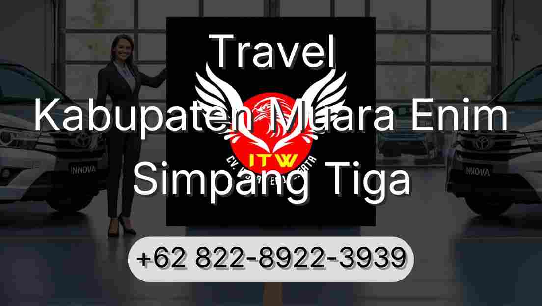 Travel Kabupaten Muara Enim Simpang Tiga