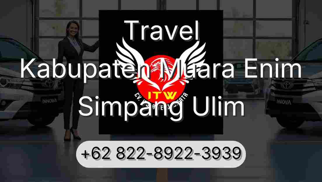 Travel Kabupaten Muara Enim Simpang Ulim