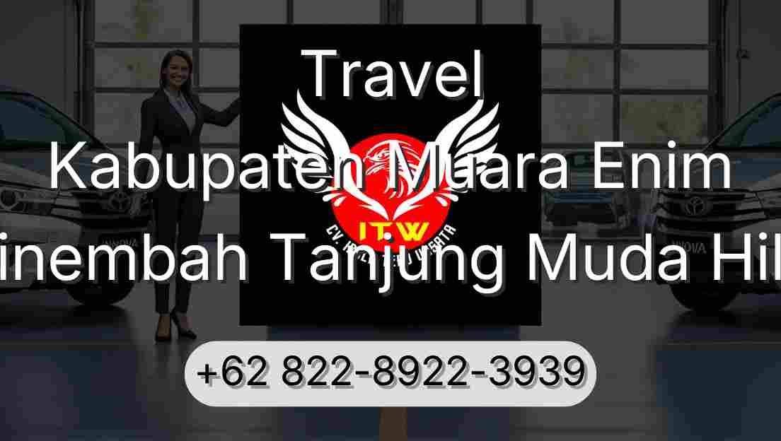 Travel Kabupaten Muara Enim Sinembah Tanjung Muda Hilir