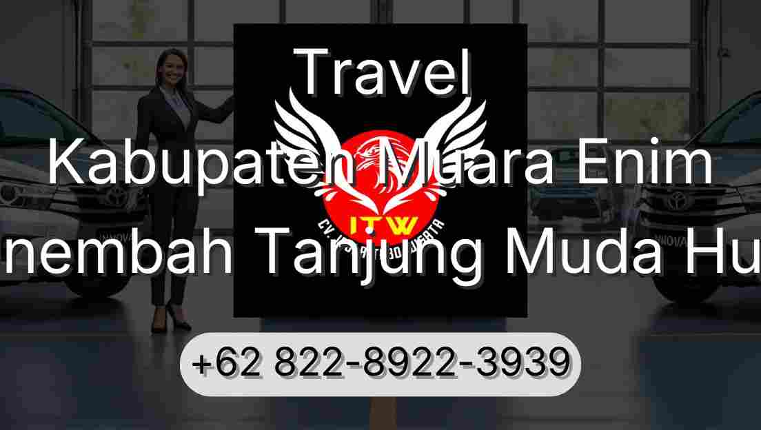 Travel Kabupaten Muara Enim Sinembah Tanjung Muda Hulu