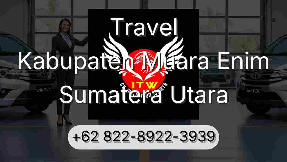 Travel Kabupaten Muara Enim Sumatera Utara