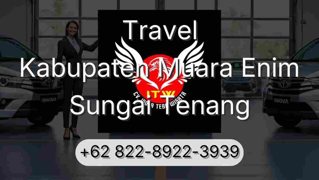 Travel Kabupaten Muara Enim Sungai Tenang