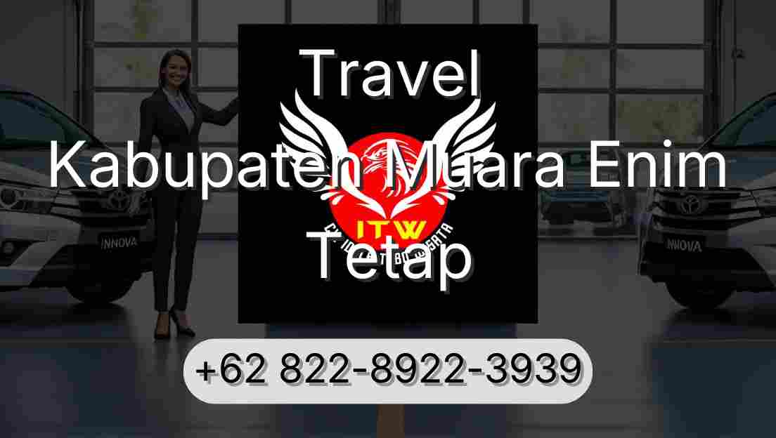 Travel Kabupaten Muara Enim Tetap