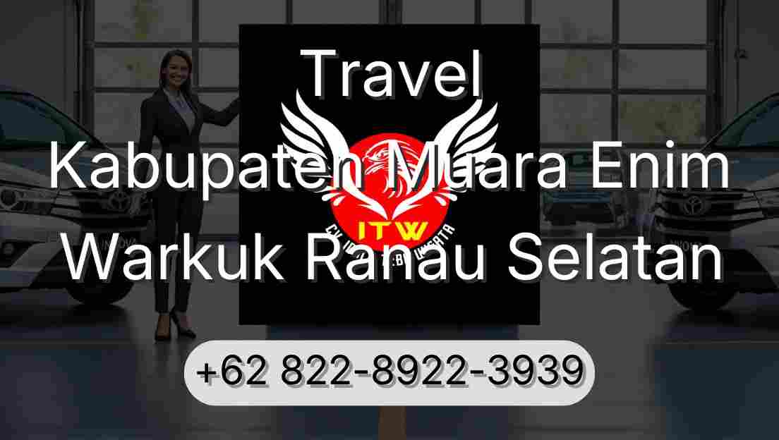 Travel Kabupaten Muara Enim Warkuk Ranau Selatan