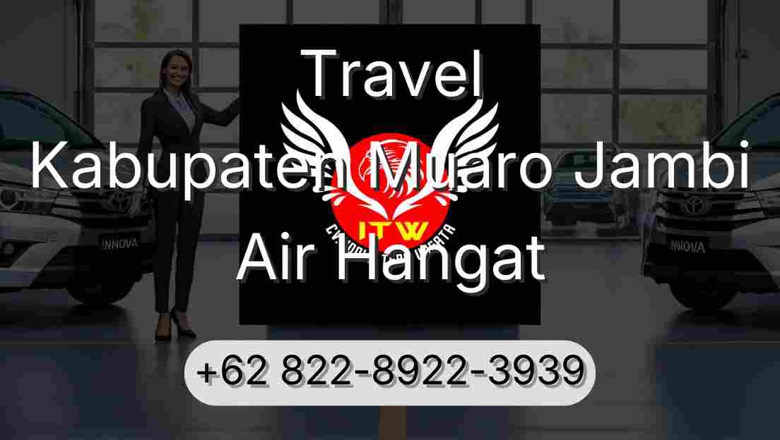 Travel Kabupaten Muaro Jambi Air Hangat