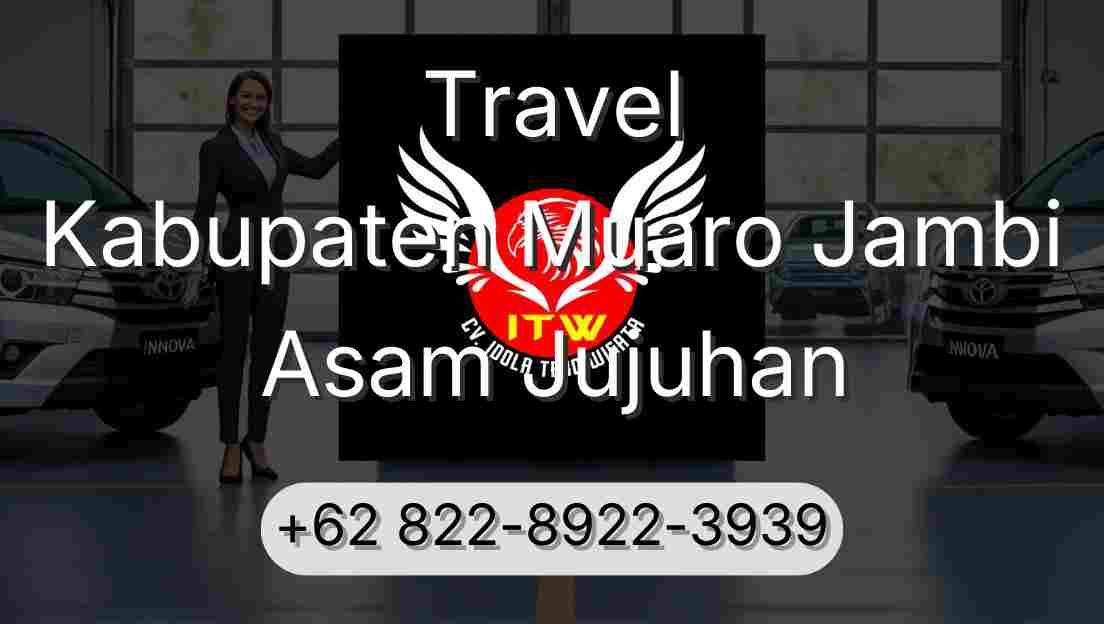 Travel Kabupaten Muaro Jambi Asam Jujuhan