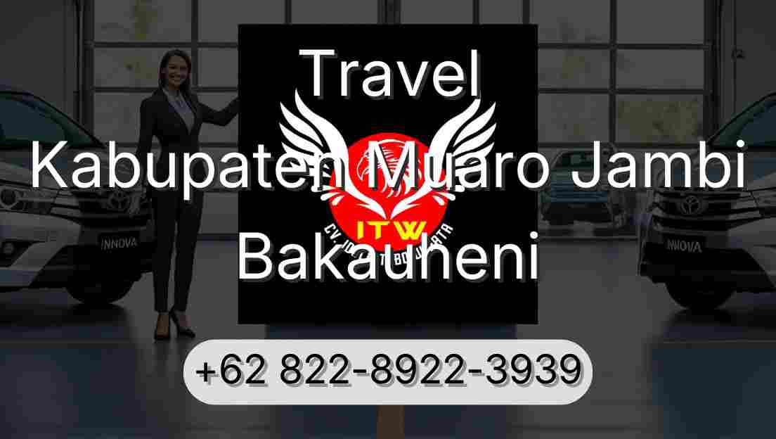 Travel Kabupaten Muaro Jambi Bakauheni