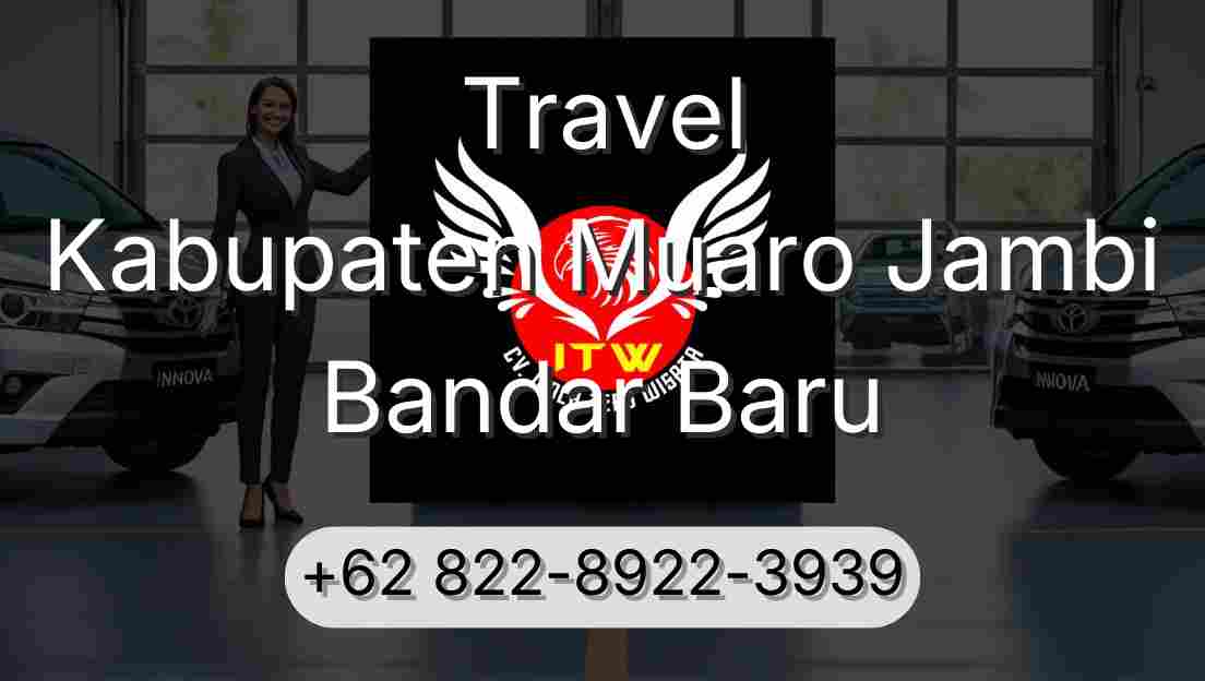 Travel Kabupaten Muaro Jambi Bandar Baru