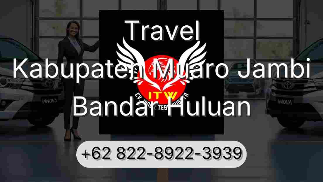 Travel Kabupaten Muaro Jambi Bandar Huluan