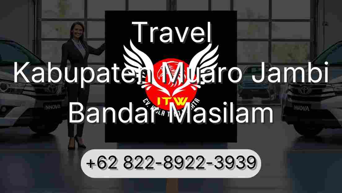 Travel Kabupaten Muaro Jambi Bandar Masilam