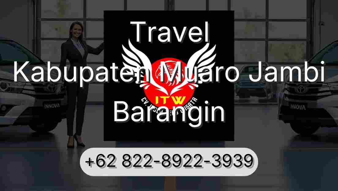 Travel Kabupaten Muaro Jambi Barangin