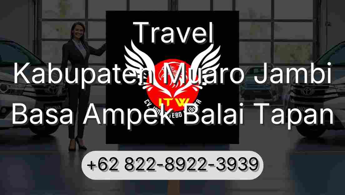 Travel Kabupaten Muaro Jambi Basa Ampek Balai Tapan
