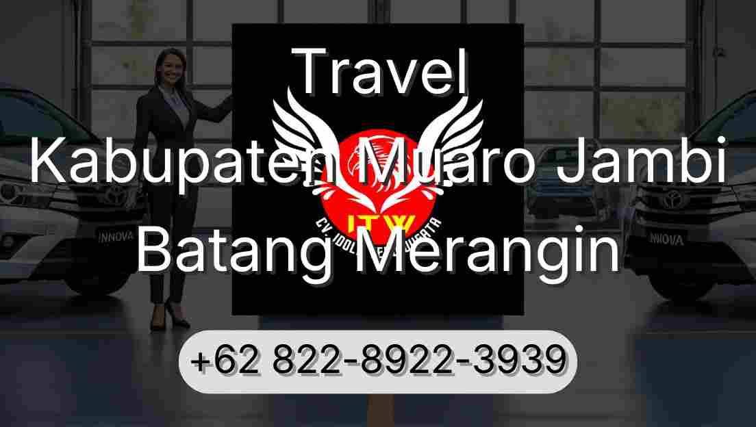 Travel Kabupaten Muaro Jambi Batang Merangin