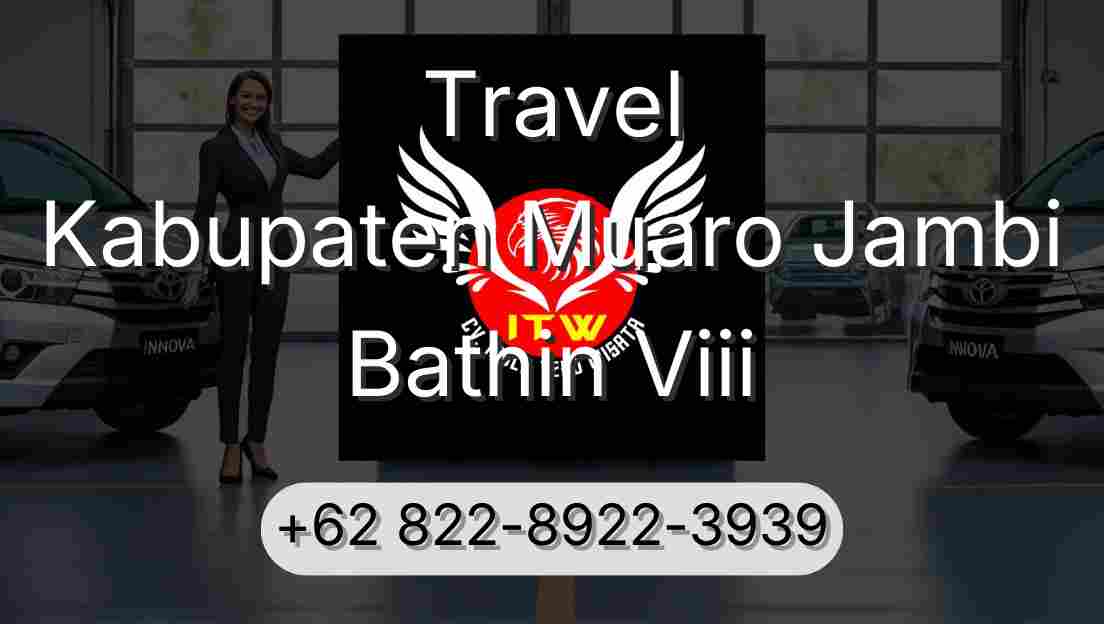 Travel Kabupaten Muaro Jambi Bathin Viii