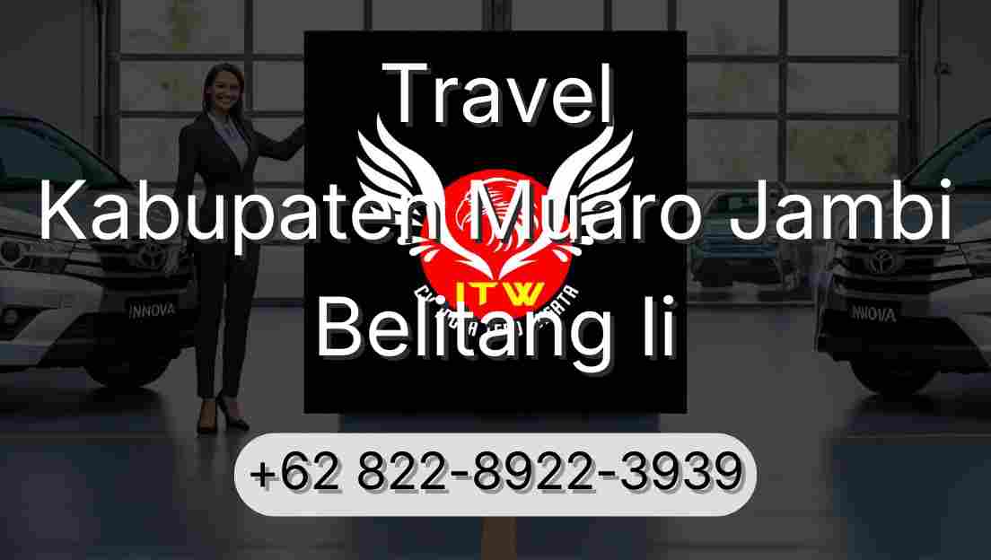 Travel Kabupaten Muaro Jambi Belitang Ii