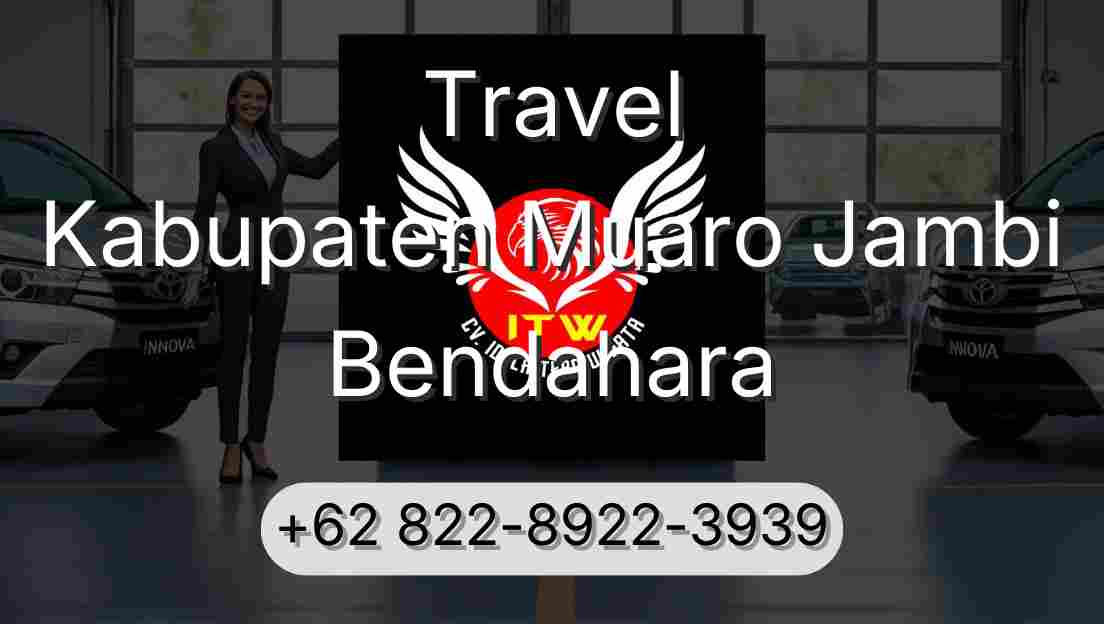 Travel Kabupaten Muaro Jambi Bendahara