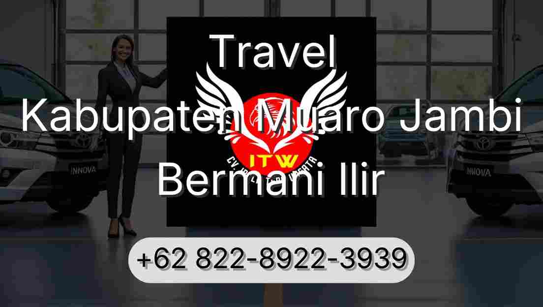 Travel Kabupaten Muaro Jambi Bermani Ilir