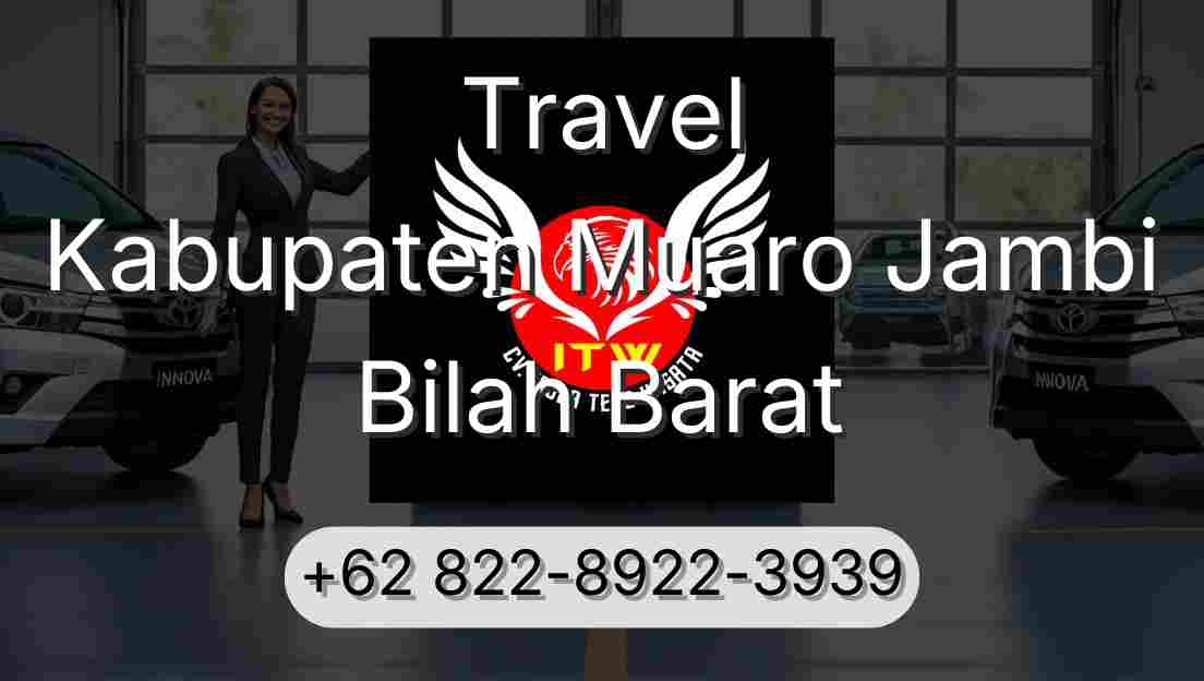 Travel Kabupaten Muaro Jambi Bilah Barat