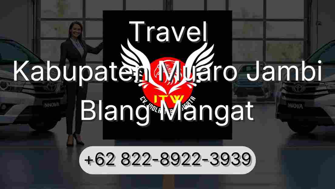 Travel Kabupaten Muaro Jambi Blang Mangat
